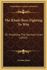 The Khaki Boys Fighting to Win