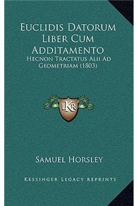 Euclidis Datorum Liber Cum Additamento