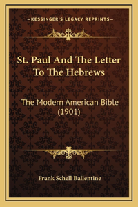 St. Paul And The Letter To The Hebrews