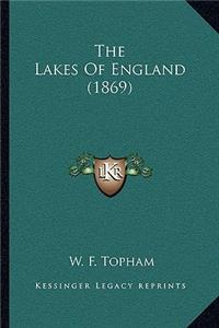 The Lakes Of England (1869)