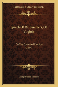 Speech Of Mr. Summers, Of Virginia