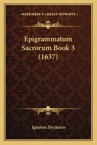 Epigrammatum Sacrorum Book 3 (1637)