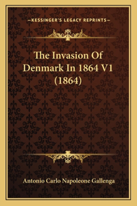 The Invasion Of Denmark In 1864 V1 (1864)