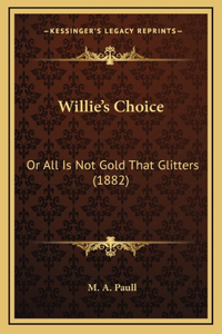 Willie's Choice