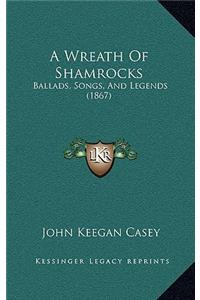 A Wreath Of Shamrocks