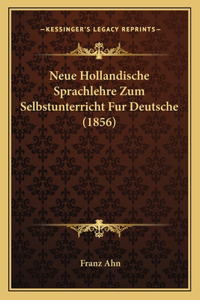 Neue Hollandische Sprachlehre Zum Selbstunterricht Fur Deutsche (1856)