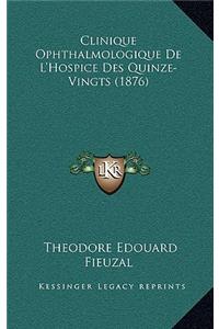 Clinique Ophthalmologique De L'Hospice Des Quinze-Vingts (1876)