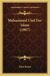 Muhammed Und Der Islam (1907)