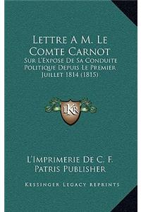 Lettre A M. Le Comte Carnot