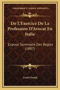 De L'Exercice De La Profession D'Avocat En Italie