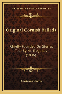 Original Cornish Ballads