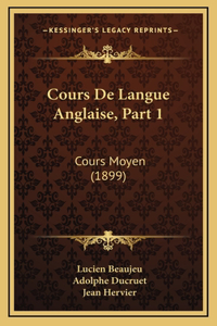 Cours De Langue Anglaise, Part 1