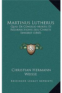 Martinus Lutherus