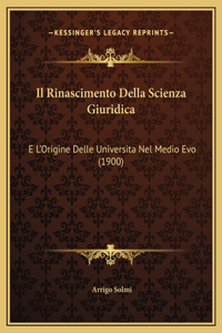 Il Rinascimento Della Scienza Giuridica