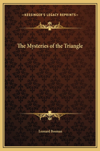 The Mysteries of the Triangle