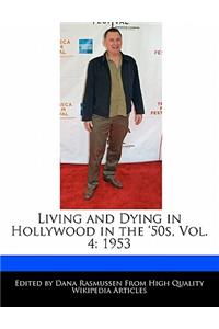 Living and Dying in Hollywood in the '50s, Vol. 4