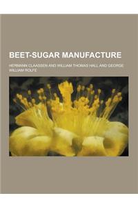 Beet-Sugar Manufacture