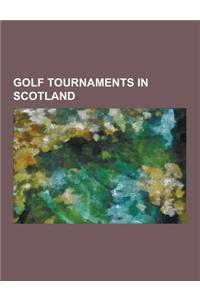 Golf Tournaments in Scotland