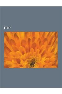 FTP: FTP-Client, FTP-Server, Freie FTP-Software, File Transfer Protocol, Konqueror, Midnight Commander, Trivial File Transf
