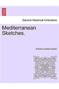 Mediterranean Sketches.