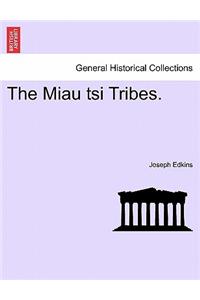 The Miau Tsi Tribes.