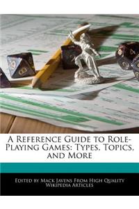 A Reference Guide to Role-Playing Games