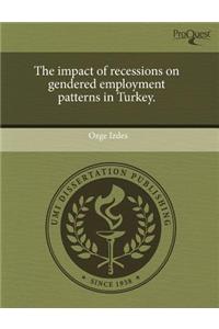 The Impact of Recessions on Gendered Employment Patterns in Turkey