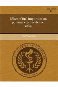 Effect of Fuel Impurities on Polymer Electrolyte Fuel Cells