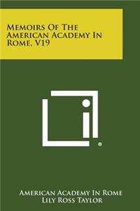 Memoirs of the American Academy in Rome, V19