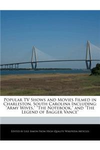 Popular TV Shows and Movies Filmed in Charleston, South Carolina Including