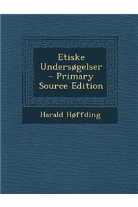 Etiske Undersogelser