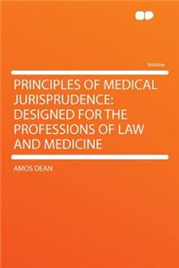 Principles of Medical Jurisprudence