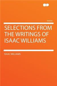 Selections from the Writings of Isaac Williams