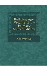 Building Age, Volume 11...