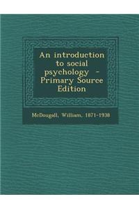 An Introduction to Social Psychology