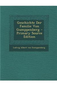 Geschichte Der Familie Von Gumppenberg - Primary Source Edition