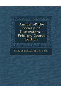 Annual of the Society of Illustrators - Primary Source Edition