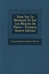 Essai Sur La Nécessité Et Sur Les Moyens De Plaire