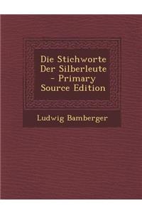 Die Stichworte Der Silberleute