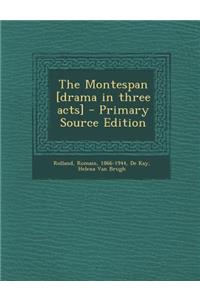 The Montespan [Drama in Three Acts]