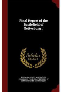 Final Report of the Battlefield of Gettysburg ..