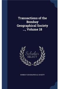 Transactions of the Bombay Geographical Society ..., Volume 18