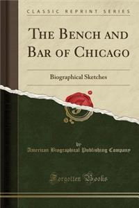 The Bench and Bar of Chicago