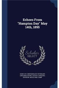 Echoes From Hampton Day May 14th, 1895