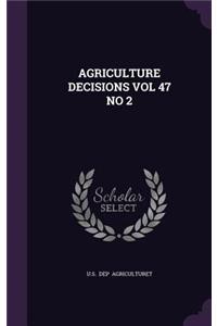 Agriculture Decisions Vol 47 No 2