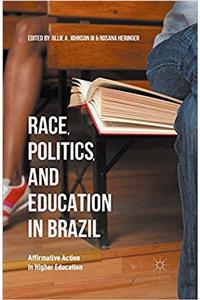 Race, Politics, and Education in Brazil