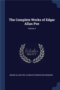 The Complete Works of Edgar Allan Poe; Volume 2