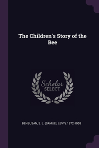 The Children's Story of the Bee