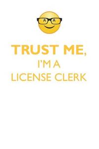 TRUST ME, I'M A LICENSE CLERK AFFIRMATIONS WORKBOOK Positive Affirmations Workbook. Includes