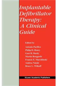 Implantable Defibrillator Therapy: A Clinical Guide